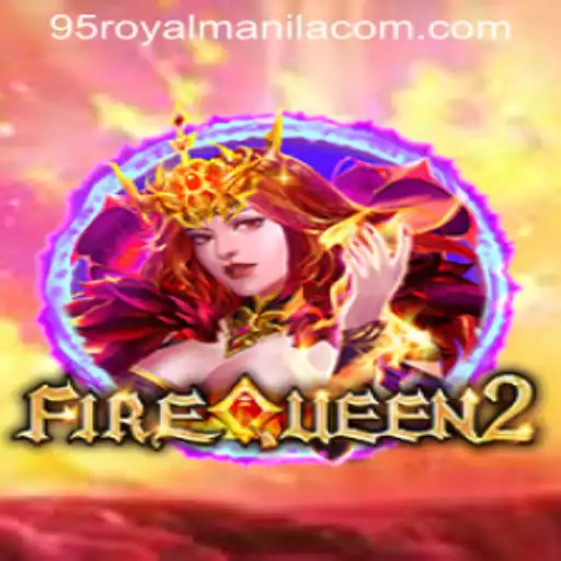 Unveiling FireQueen2: A Thrilling Game Adventure with 95RoyalManila